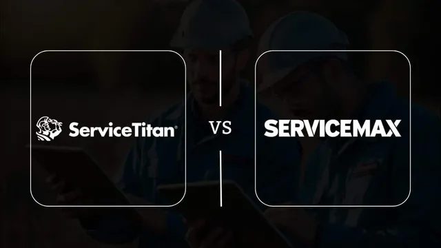 ServiceTitan vs ServiceMax