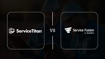 Service Fusion vs ServiceTitan