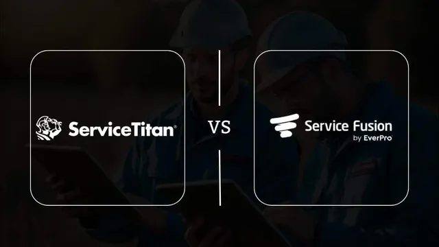 Service Fusion vs ServiceTitan
