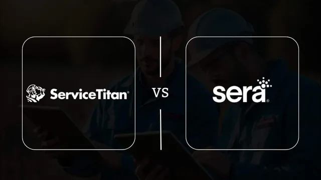 ServiceTitan vs Sera