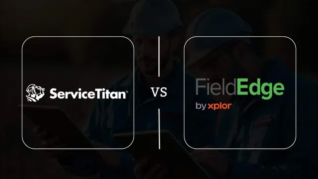 FieldEdge vs ServiceTitan