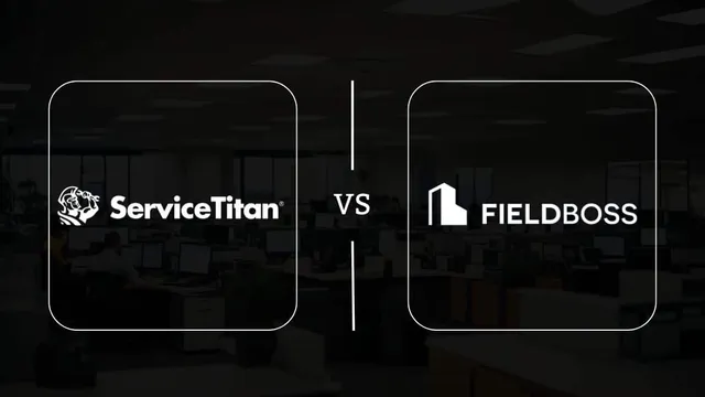 ServiceTitan vs FIELDBOSS